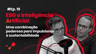 DeepTalks #19 – ESG e Inteligência Artificial