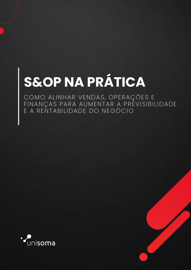 E-book S&OP na Prática: guia para alinhar vendas, operações e finanças — UniSoma
