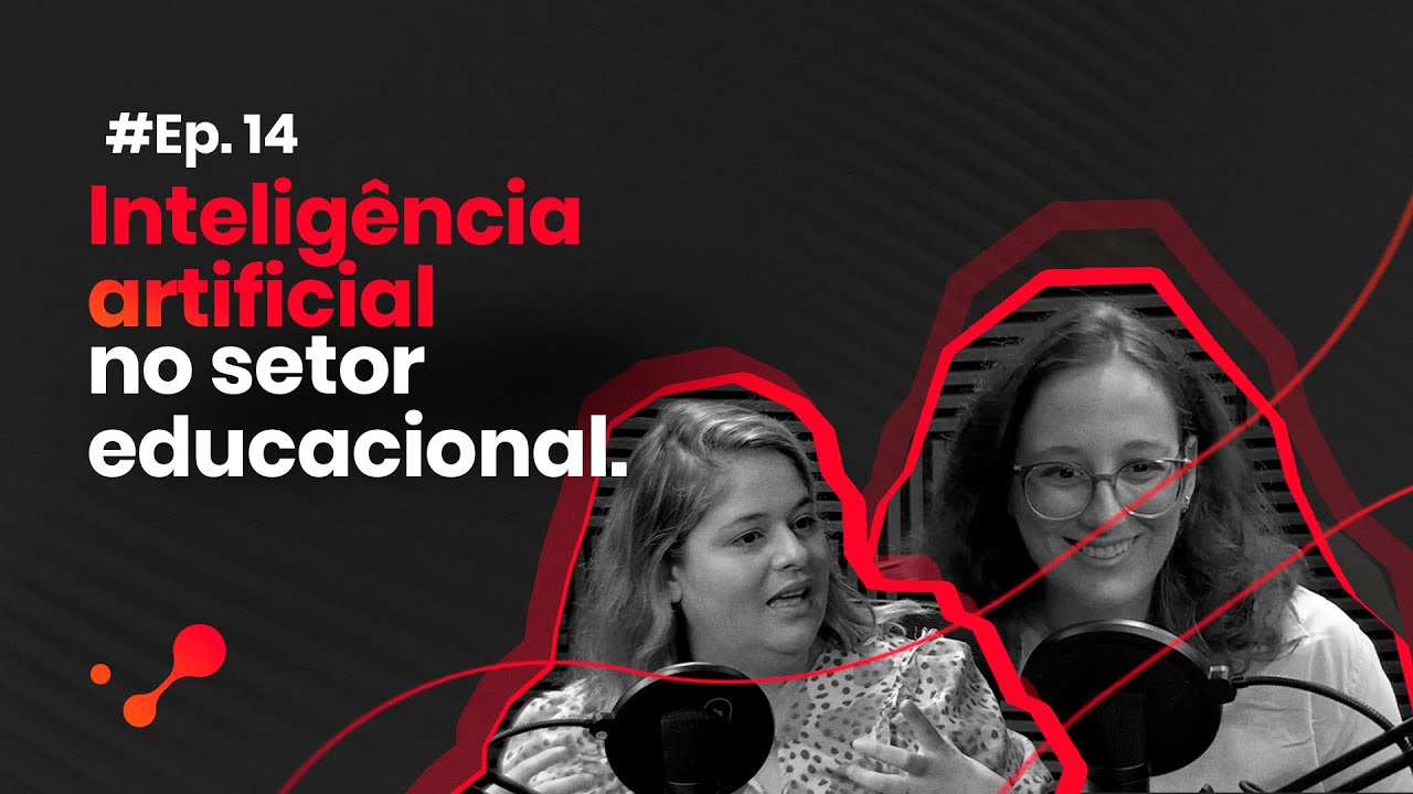 DeepTalks #14 – Inteligência artificial no setor educacional