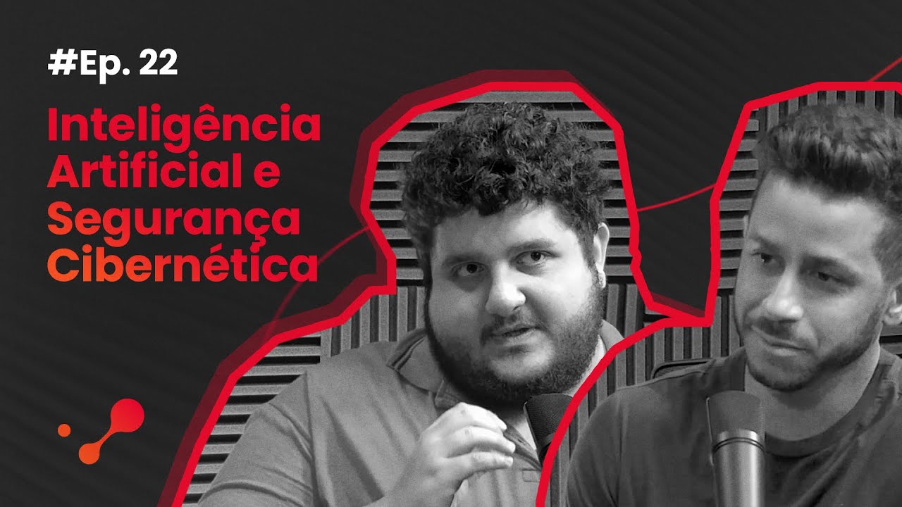 DeepTalks #22 – Inteligência Artificial e Segurança Cibernética