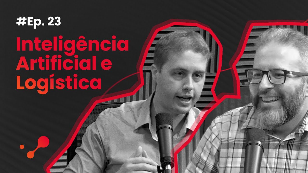 DeepTalks #23 – Inteligência Artificial e Logística